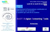 BeST: Belgian Screening Tools Annexes Cécile PIRON, R.N., MSC. Assistante de Recherche UCL - ESP- IRSS – PRISCI Bruxelles, Belgique cecile.piron@uclouvain.be.