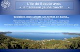 LIle de Beauté avec « la Croisiere Jaune touch!... » Croisiere Jaune plante ses tentes en Corse… AU DOMAINE DE SAPARELLA Notre domaine privé pieds dans.