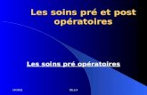 Les soins pré et post opératoires Les soins pré opératoires 26/01/2014UE.2.4.