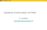 DU PMSI et T2A 1 Système dinformation et PMSI F. Kohler f.kohler@wanadoo.fr.