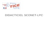 DIDACTICIEL SCONET-LPC. Connexion à LPC (OTP ou réseau) et validation du socle commun de compétences SCONET-LPC.
