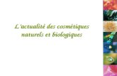 Lactualité des cosmétiques naturels et biologiques.