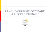 LANGUE-CULTURE OCCITANE A LECOLE PRIMAIRE. CONVENTIONS DE LUNESCO - 2006 « La diversité linguistique est un élément fondamental de la diversité culturelle.