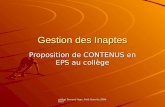 Collège Fernand-léger,Petit- Quevilly,2009-2010 Gestion des Inaptes Proposition de CONTENUS en EPS au collège.