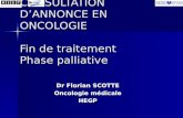 CONSULTATION DANNONCE EN ONCOLOGIE Fin de traitement Phase palliative Dr Florian SCOTTE Oncologie médicale HEGP.