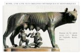 ROME, UNE CITE AUX ORIGINES MYTHIQUES ET HISTORIQUES Bronze du Ve siècle avant J.-C., Musée du Capitole, Rome, Italie.