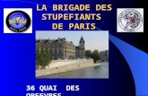 LA BRIGADE DES STUPEFIANTS DE PARIS 36 QUAI DES ORFEVRES.