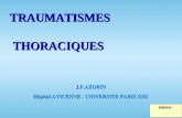 TRAUMATISMES THORACIQUES J.F.AZORIN J.F.AZORIN Hôpital AVICENNE - UNIVERSITE PARIS XIII aaaaa: