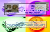 CDI DE LA CITE SCOLAIRE DE MOURENX COLLEGE PIERRE BOURDIEU LYCEE GENERAL ET TECHNOLOGIQUE ALBERT CAMUS LYCEE PROFESSIONNEL PIERRE ET MARIE CURIE.