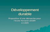Développement durable Proposition dune démarche pour lécole Fernand LEGER à CAEN.