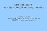 Effet de serre et négociations internationales Lenaïg Le Guen Faculté de Lettres et Sciences Humaines DEUST 2 - Métiers de la culture.