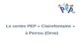 Le centre PEP « Clairefontaine » à Perrou (Orne).