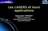 Les LASERS et leurs applications Sébastien FORGET Maître de conférences Laboratoire de Physique des Lasers Université Paris-Nord.
