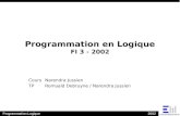 Programmation Logique2002 Programmation en Logique FI 3 - 2002 Cours Narendra Jussien TP Romuald Debruyne / Narendra Jussien.