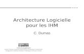 Architecture Logicielle pour les IHM C. Dumas Cedric.Dumas@emn.fr contrat Creative Commons Paternité-Pas d'Utilisation Commerciale- Partage des Conditions.