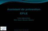 Académique Orléans-Tours Mars 20121 Assistant de prévention EPLE Cadre réglementaire Rôle / Statut / Mission / Moyens.