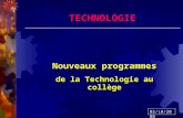 TECHNOLOGIE Nouveaux programmes de la Technologie au collège 02/10/2008.