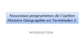 Nouveaux programmes de loption Histoire Géographie en Terminales S INTRODUCTION.