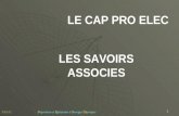 1 LE CAP PRO ELEC LES SAVOIRS ASSOCIES AF&FL Préparation et Réalisation dOuvrages Électriques.