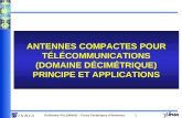 Guillaume VILLEMAUD – Cours Techniques dAntennes 1 ANTENNES COMPACTES POUR TÉLÉCOMMUNICATIONS (DOMAINE DÉCIMÉTRIQUE) PRINCIPE ET APPLICATIONS.