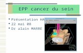 EPP cancer du sein Présentation HAS 22 mai 08 Dr alain MARRE.