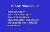 Novembre 2005IFMEM J.KHAIRALLAH IMAGE NUMERISEE -INTRODUCTION -IMAGE ANALOGIQUE -IMAGE NUMERIQUE -NUMERISATION DE LIMAGE -DIFFERENTS TRAITEMENTS -INTERRETS.