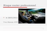 1 Risque routier professionnel le 28/01/2011 Yves Abonnat, STPF.