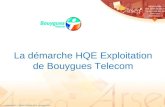 Association des Directeurs et Responsables de Services Généraux La démarche HQE Exploitation de Bouygues Telecom A.INNOCENT – SISEG PROSEG 2010 – 16 Mars.