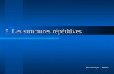 5. Les structures répétitives P. Costamagna – ISEN N1.