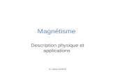 D. Halley ENSPS Magnétisme Description physique et applications.