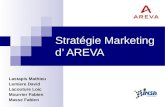 Stratégie Marketing d AREVA Lastapis Mathieu Lemiere David Lacouture Loic Mourrier Fabien Masse Fabien.