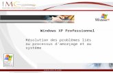 Windows XP Professionnel Résolution des problèmes liés au processus d'amorçage et au système.
