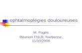 Ophtalmoplégies douloureuses M. Pagès Réunion FNLR, Narbonne, 11/10/2008.