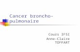 Cancer broncho-pulmonaire Cours IFSI Anne-Claire TOFFART.