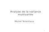 1 Analyse de la variance multivariée Michel Tenenhaus.