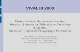 VIVALDI 2009 Master Sciences Humaines et Sociales, Mention : Sciences de l'Education et Formation d'Adultes, Spécialité : Ingénierie Pédagogique Multimédia.