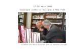 27-28 mars 2006 Dialogue judéo-catholique à New York Le Rabbin Avi Weiss discutant avec le Cardinal Lustiger.