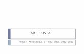 ART POSTAL PROJET ARTISTIQUE ET CULTUREL 2012 2013.