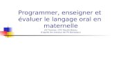 Programmer, enseigner et évaluer le langage oral en maternelle (N Thomas, CPC Neufchâteau daprès les travaux de Ph Boisseau)