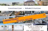 Introduction Construction – Réhabilitation LABORATOIRES DE NOUVEAUX HORIZONS 23 ans dingénierie architecturale de Laboratoire vous accompagnent pour construire.