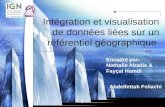 LOGO Intégration et visualisation de données liées sur un référentiel géographique IGN Abdelfettah Feliachi Encadré par: Nathalie Abadie & Fayçal Hamdi.