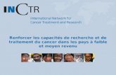 Renforcer les capacités de recherche et de traitement du cancer dans les pays à faible et moyen revenu.