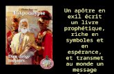 Un apôtre en exil écrit un livre prophétique, riche en symboles et en espérance, et transmet au monde un message profond sur la guerre entre le bien et.