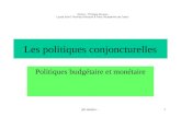 Ph senaux -1 Les politiques conjoncturelles Politiques budgétaire et monétaire Auteur : Philippe Senaux Lycée Saint Thomas d'Acquin à Flers (Académie de.