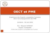 Expérience des Experts comptables Tunisiens dans laccompagnement des PME Jordanie - 19 Juin 2012 Par : Wassim KHROUF Expert -Comptable Ordre des Experts.