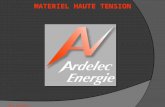 Www.ardelec-energie.fr MATERIEL HAUTE TENSION.  MATERIEL HAUTE TENSION DOMAINE D ACTIVITE DU SAV Installations Moyenne Tension: