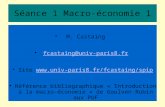 Séance 1 Macro-économie 1 M. Castaing fcastaing@univ-paris8.fr Site  Référence bibliographique.