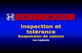 ® ® Inspection et tolérance Suspension de camion Luc Laplante.
