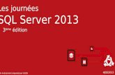 #JSS2013 Les journées SQL Server 2013 Un événement organisé par GUSS 3 ème édition.