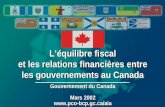 Léquilibre fiscal et les relations financières entre les gouvernements au Canada Léquilibre fiscal et les relations financières entre les gouvernements.